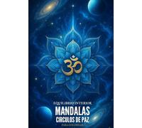 Equilibrio interior: Mandalas para colorear
