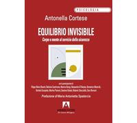 Equilibrio invisibile. Corpo e mente al servizio della sicurezza (Psicologia)