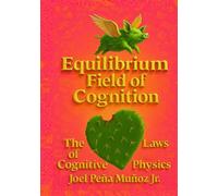 Equilibrium Field of Cognition: The Laws of Cognitive Physics