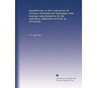Equilibrium in the reduction of ferrous chromite by hydrogen and energy requirements in the selective reduction of iron in chromite