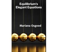 Equilibrium's Elegant Equations: Unveiling Statistical Mechanics' Fundamental Principles