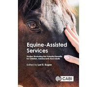 Equine-Assisted Services: Studies Illustrating the Potential Benefits for Children, Adolescents and Adults