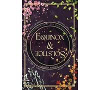 Equinox & Solstice: Tales Inspired By The Four Seasons