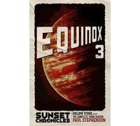 Equinox: The complete third season of The Sunset Chronicles: 3 (The Sunset Chronicles - Omnibus Editions)