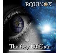 Equinox - The cry of gaia