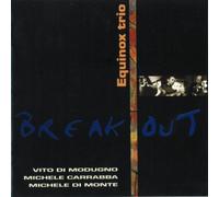 Equinox Trio - BREAK OUT