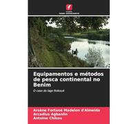 Equipamentos e métodos de pesca continental no Benim: O caso do lago Nokoué