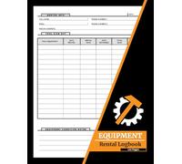 Equipment Rental Logbook: Tool Loaned Out Sheets for Small Business | Rate & Condition Checkout for Sign Out of Inventory Assets with Rental Time, Cost and Notes