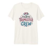 Equipo del Cuarto Trimestre de la Enfermera del bebé del posparto Camiseta Premium