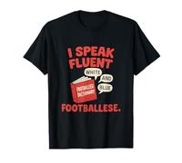 Equipo Divertido para fanáticos del fútbol Americano I Speak Fluent Camiseta