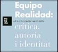 Equipo Realidad: Critica Autoria I Identitat