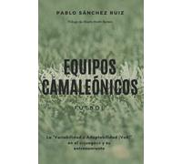 EQUIPOS CAMALEÓNICOS: La "Variabilidad o Adaptabilidad (VoA) en el juego y su entrenamiento