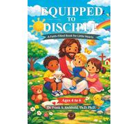 Equipped to Disciple: a Faith-Filled Book for Little Hearts for Ages 4 to 6 (ENGLISH - TAPA DURA)