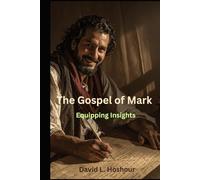 Equipping Insights - The Gospel of Mark