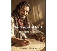 Equipping Insights - The Gospel of Mark