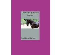 Equitação E Adestramento Básico (ebook)