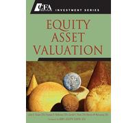 Equity Asset Valuation: Valuation (CFA Institute Investment Series)
