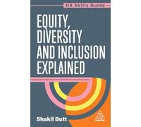 Equity, Diversity and Inclusion Explained: 1 (HR Skills Guide)