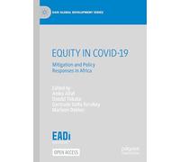 EQUITY IN COVID-19: Mitigation and Policy Responses in Africa (EADI Global Development Series)