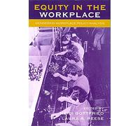 [(Equity in the Workplace : Gendering Workplace Policy Analysis)] [Edited by Heidi Gottfried ] published on (June, 2008)