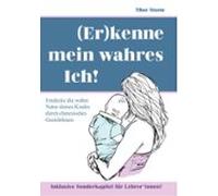 (er)kenne Mein Wahres Ich!