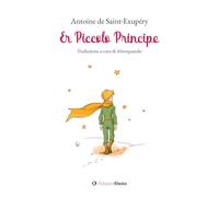 Er piccolo principe. Testo romanesco (Satyrikà)