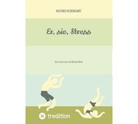 Er, sie, Stress: Von Lasse Loos und Wanda Weck