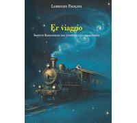Er Viaggio: Sonetti Romaneschi fra l’infinito e la chiacchiera