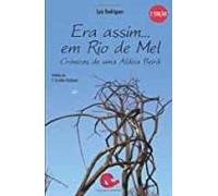 Era Assim... Em Rio De Mel