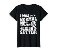Era Normal hasta Que conseguí mi Primer Setter irlandés - Setter Rojo Camiseta gráfica económica, Mujer, Negro, S