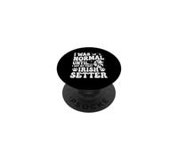 Era Normal hasta Que conseguí mi Primer Setter irlandés - Setter Rojo PopSockets PopGrip Adhesivo