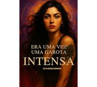 Era uma vez uma garota intensa