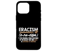 Eracismo Eliminación Creencia Una Raza Superior Final Racismo Carcasa para iPhone 16 Pro MAX