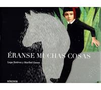 Éranse muchas cosas (INFANTIL JUVENIL)