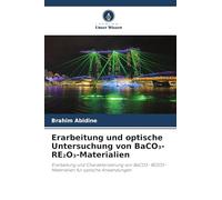 Erarbeitung und optische Untersuchung von BaCO₃-RE₂O₃-Materialien: Erarbeitung und Charakterisierung von BaCO3- RE2O3-Materialien für optische Anwendungen