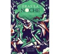 Eras La Noche