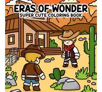 Eras of Wonder: Cute and Cozy Coloring Book For Adults and Teens