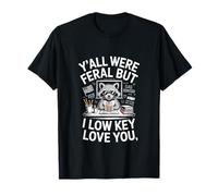ERAS Salvaje, Pero discretamente te Amo, Dicho Divertido Camiseta