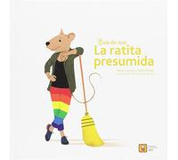 ÉRASE DOS VECES LA RATITA PRESUMIDA: 12