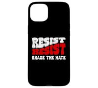 Erase Hate Resist Stop the Hate Protest Fight Racism Eracism Carcasa para iPhone 15 Plus