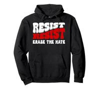 Erase Hate Resist Stop the Hate Protest Fight Racism Eracism Sudadera con Capucha