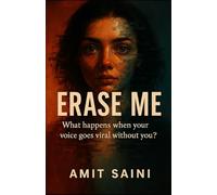 Erase Me: A Techno-Psychological Novel