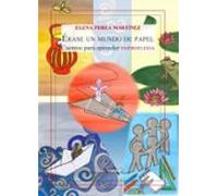 Erase Un Mundo De Papel