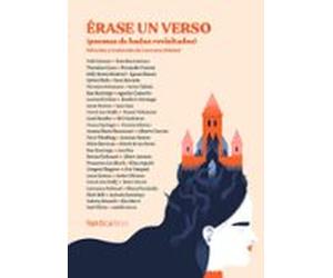 Érase Un Verso (poemas De Hadas Revisitados)