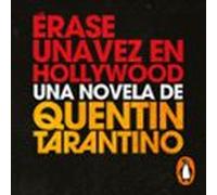 Érase Una Vez En Hollywood (audiolibro)