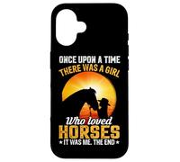 Érase una Vez había una Chica Que amaba a los Caballos, era yo Carcasa para iPhone 16