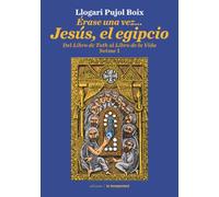 Érase una vez...Jesús el egipcio: Del Libro de Toth al Libro de la vida, Setme I: 0 (Fuera de colección)