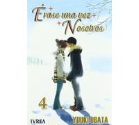 Erase una vez nosotros 4 / Once Upon a time