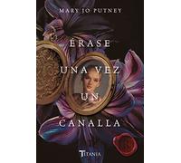 Érase una vez un canalla – Serie Calaveras Redimidos 3 – Titania época