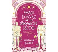 ERASE UNA VEZ UN CORAZON ROTO (Books4pocket narrativa)